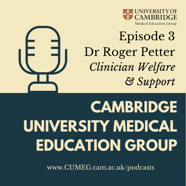 CUMEG podcast Episode 3 - Dr Roger Peter - Clinician Welfare and Support