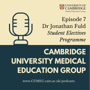 CUMEG podcast Episode 7 - Dr Jonathan Fuld- Student Electives Program