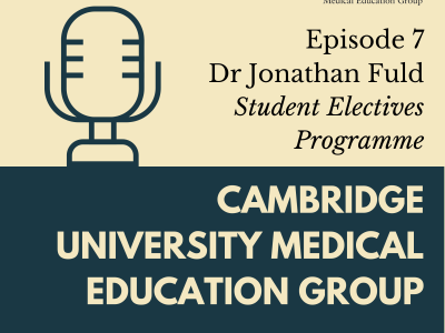 CUMEG podcast Episode 7 - Dr Jonathan Fuld- Student Electives Program